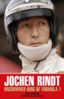 Image for Jochen Rindt : Uncrowned King of Formula 1