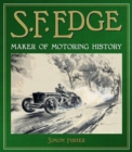 Image for S.F. Edge : Maker of Motoring History