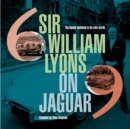 Image for Sir William Lyons On Jaguar