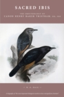 Image for Sacred Ibis : The Ornithology of Canon Henry Baker Tristram, DD, FRS