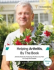 Image for Helping Arthritis, By The Book : Arthritis Relief, By Following The Recovery Plan For Long-Term Health