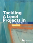 Image for Tackling a Level Projects in Computer Science Aqa 7517.