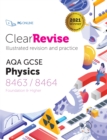 Image for ClearRevise AQA GCSE Physics 8463/8464 2021.
