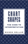 Image for Chart Shapes: The Code to Interpretation