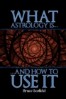 Image for What Astrology is and How To Use it