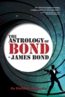 Image for The Astrology of Bond - James Bond : B/W Edition