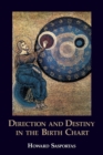 Image for Direction and Destiny in the Birth Chart
