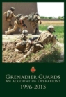 Image for Grenadier Guards, An Account of Operations 1996-2015