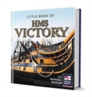 Image for Little Book of HMS Victory