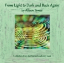 Image for From Light to Dark and Back Again