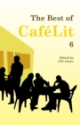 Image for The Best of CafeLit 6