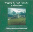 Image for Tripping the Flash Fantastic