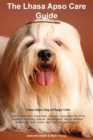 Image for Lhasa Apso Care Guide. Lhasa Apso Dog &amp; Puppy Care Facts &amp; Information