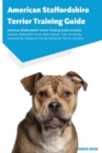 Image for American Staffordshire Terrier Training Guide American Staffordshire Terrier Training Guide Includes : American Staffordshire Terrier Agility Training, Tricks, Socializing, Housetraining, Obedience Tr