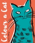 Image for Colour a Cat : With Over 30 Cat Breeds