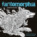 Image for Fantomorphia : An Extreme Colouring and Search Challenge