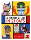 Image for A History of Art in 21 Cats