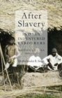 Image for After slavery  : Indian indentured labourers, British Guiana, 1838 to 1917