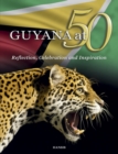 Image for Guyana at 50  : reflection, celebration and inspiration