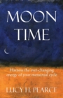 Image for Moon Time : Harness the Ever-Changing Energy of Your Menstrual Cycle