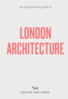 Image for An Opinionated Guide to London Architecture