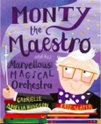 Image for Monty the Maestro and His Marvellous Magical Orchestra