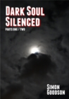 Image for Dark Soul Silenced - Parts One &amp; Two