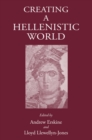 Image for Creating a Hellenistic World