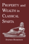 Image for Property and Wealth in Classical Sparta
