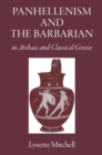 Image for Panhellenism and the Barbarian in Archaic and Classical Greece