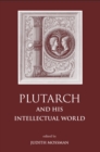 Image for Plutarch and His Intellectual World