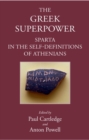 Image for The Greek superpower  : Sparta in the self-definitions of Athenians