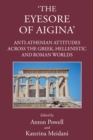 Image for &#39;The Eyesore of Aigina&#39;: Anti-Athenian Attitudes across the Greek, Hellenistic and Roman Worlds
