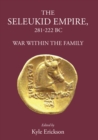 Image for Seleukid Empire 281-222 BC: War Within the Family