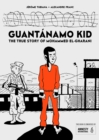 Image for Guantâanamo kid  : the true story of Mohammed El-Gharani