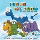 Image for Daring Dinosaurs: Fun in the Snow