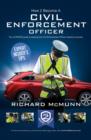 Image for How to become a traffic warden (civil enforcement officer)  : the ultimate guide to becoming a traffic warden : 1