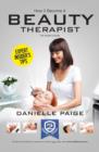 Image for How to Become a Beauty Therapist: The Complete Insider&#39;s Guide to Becoming a Beauty Therapist (How2become)