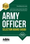 Image for Army Officer Selection Board (AOSB) 2016 Selection Process: Pass the Interview with Sample Questions &amp; Answers, Planning Exercises and Scoring Criteria (Testing Series).