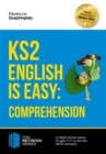 Image for KS2: English is Easy - English Comprehension. in-Depth Revision Advice for Ages 7-11 on the New Sats Curriculum. Achieve 100%