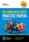 Image for KS2 English is Easy: Practice Papers - Full Sets of KS2 English Sample Papers and the Full Marking Criteria - Achieve 100%