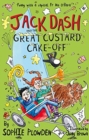 Image for Jack Dash and the great custard cake-off