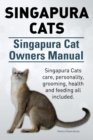 Image for Singapura Cats. Singapura Cat Owners Manual. Singapura Cats care, personality, grooming, health and feeding all included.