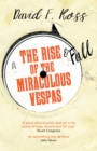 Image for The Rise &amp; Fall of the Miraculous Vespas