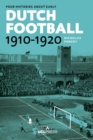 Image for Four histories about early dutch football, 1910-1920: constructing discourses