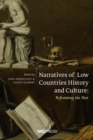 Image for Narratives of low countries history and culture  : reframing the past