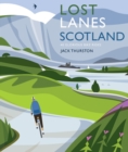 Image for Lost Lanes Scotland