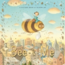 Image for Bee-&amp;-me  : a story about friendship