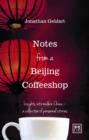 Image for Notes from a Beijing coffeeshop  : insights into the new China