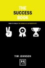 Image for Success Book: How to Grow Yourself and Your Business